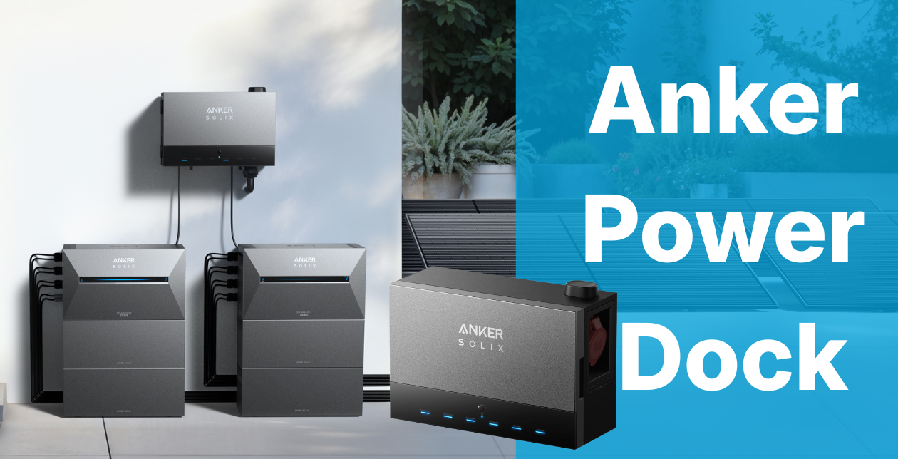 Anker Power Dock: connect up to 4 Anker Solarbank batteries at home